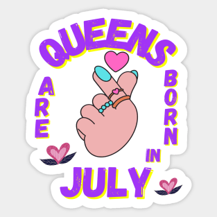 Queens are born in July Sticker